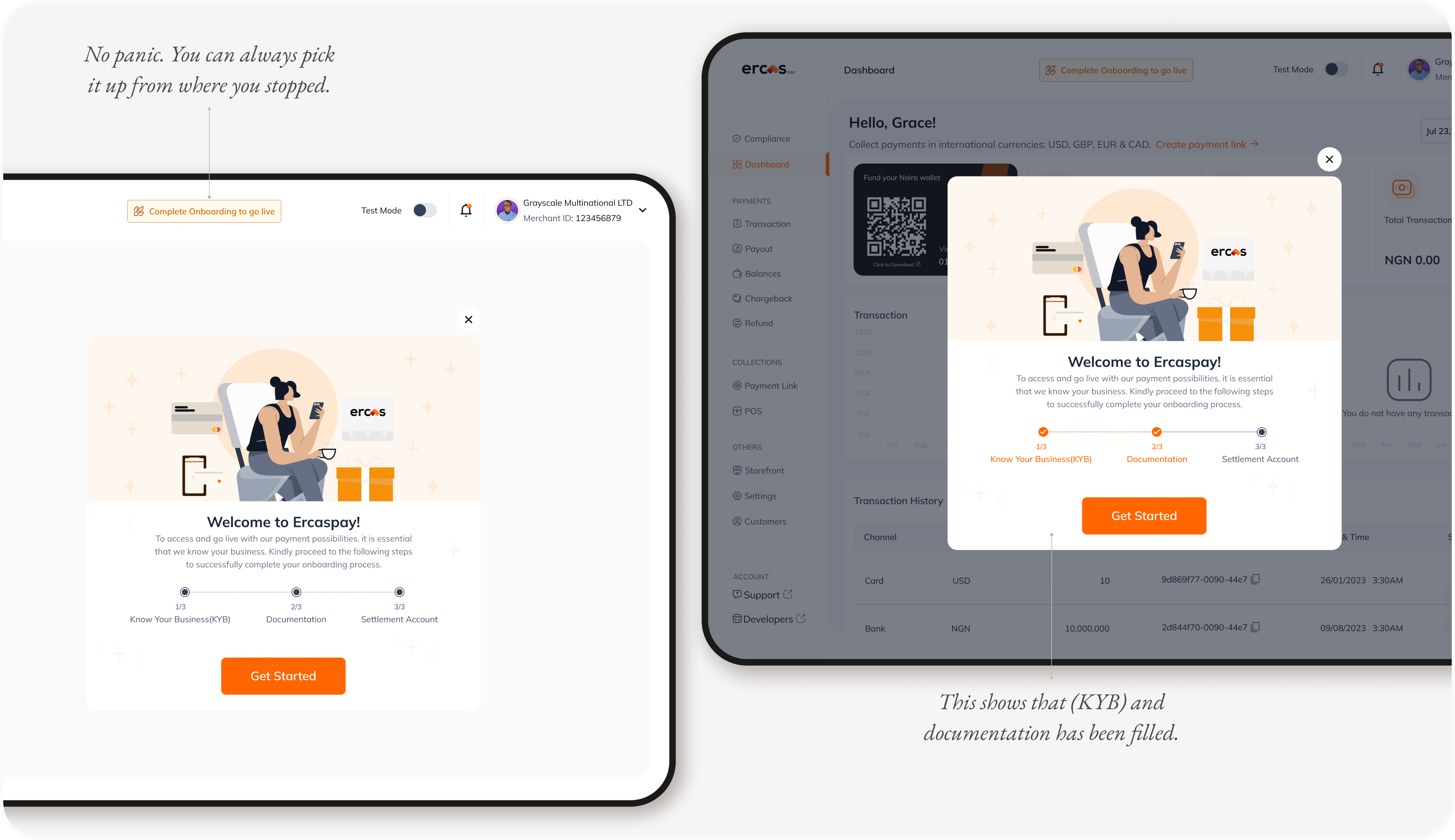 This is what onboarding looks like on ErcasPay. You can always resume the onboarding process at any time.